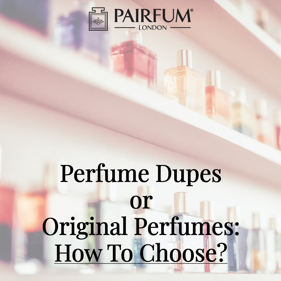 Perfume Dupes or Original Perfume: How To Choose? replica clone perfume dupes copycat fragrance matches knockoff